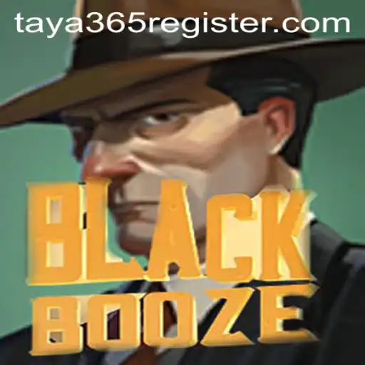 Unveiling BlackBooze: The Thrilling Adventure Awaits with TAYA365