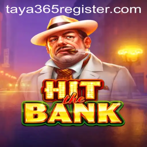 Exploring the Thrills of HitTheBank: A Dynamic Gaming Experience with TAYA365