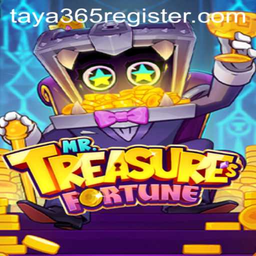 Discover the Thrilling World of MrTreasuresFortune on TAYA365